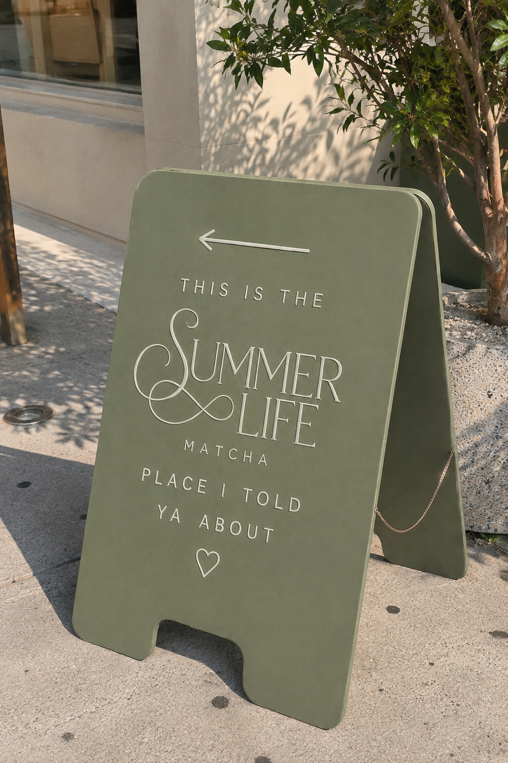 Summer Life Matcha sidewalk A-frame sign